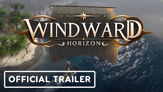 Windward Horizon  Official Reveal Trailer [upl. by Crespi302]