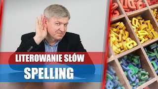 Literowanie słów po angielsku czyli spelling  porady [upl. by Ltney]