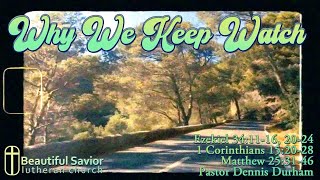 quotWhy We Keep Watch quot Nov 26 2023 Boise Id Pastor Dennis Durham [upl. by Herb]