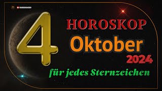 Horoskop für den 4 Oktober 2024 für alle Sternzeichen [upl. by Malvia]