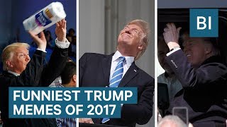 Funniest Trump Memes Of 2017 [upl. by Handbook275]