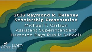 2023 Raymond R Delaney Scholarship Presentation [upl. by Aig]