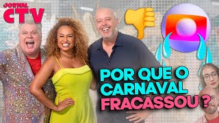 JORNAL CTV O ERRO DA GLOBO no CARNAVAL  Fevereiro 2024 [upl. by Nnylasor]