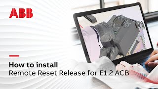 How to install Remote Reset Release for E12 ACB [upl. by Ahsiekim]