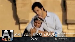 Mahsun Kırmızıgül  Daye [upl. by Elfreda]