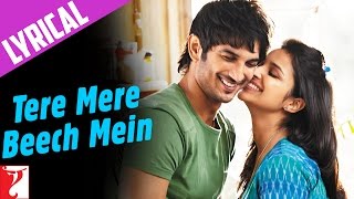 Lyrical  Tere Mere Beech Mein  Song with Lyrics  Shuddh Desi Romance  SachinJigarJaideep Sahni [upl. by Alvarez396]