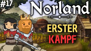 Der erste Kampf für unsere Armee ⚔️  Norland Early Access  deutsch 17 [upl. by Ynnor]