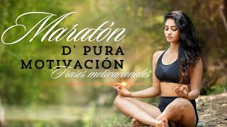 Maratón de pura Motivación Frases motivacionales 1ra parte [upl. by Ahsenrad]