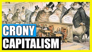 Crony Capitalism Overview with Examples [upl. by Irpac]