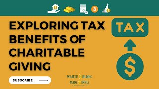 Tax Benefits of Charitable Giving The Wealthy Elites Secret [upl. by Kilgore33]