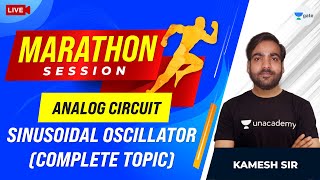 Complete Sinusoidal Oscillator  Analog Circuit  NonStop Marathon Session  Kamesh Sir [upl. by Vel]