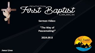 35  Sermon Video 2024September8  The Way of Peacemaking [upl. by Kenti]