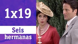 Seis hermanas 1x19  La razón y el corazón  RTVE Series [upl. by Leonie]