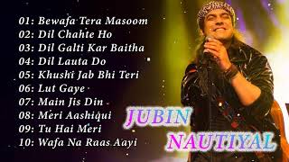 Best Of Jubin Nautiyal 2023  Jubin Nautiyal New Songs  Best Heart Touching Songs jubinnautiyal💕 [upl. by Nydroj]