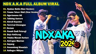 NDX AKA FULL ALBUM TERBARU 2024 [upl. by Gnot]