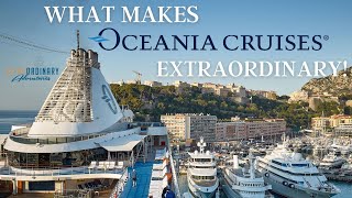 What Makes Oceania Cruises Extraordinary [upl. by Lesirg]