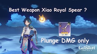 Genshin Impact Best Weapon Xiao Royal Spear [upl. by Froma]