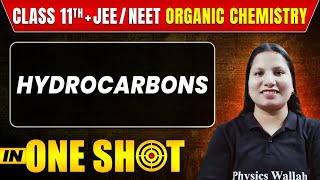 HYDROCARBONS in One Shot  Class 11th JEENEET Organic Chemistry  All Concepts Tricks and PYQs [upl. by Asirrak]