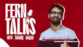 FERN TALK WITH SHARIQ WAQAR [upl. by Snave]