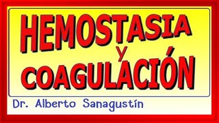 HEMOSTASIA y COAGULACIÓN Fisiología y Farmacología [upl. by Gruver]