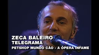 Zeca Baleiro  Telegrama Petshop Mundo Cão  A Ópera Infame [upl. by Yorgerg]