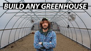 How to Build ANY Greenhouse or High Tunnel  20 Simple Steps [upl. by Arick749]