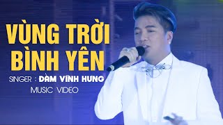 Vùng Trời Bình Yên Remix  Đàm Vĩnh Hưng  Official Music Video [upl. by Yelak]