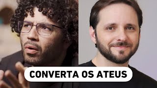 Se Deus não EXISTE não há PROPÓSITOS nem MORAL  Converta os ateus 7  Com Luiz Helvécio Marques [upl. by Erda]