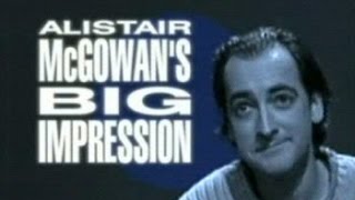 Alistair McGowans Big Impression  Series 03 Episode 01 [upl. by Wulf]