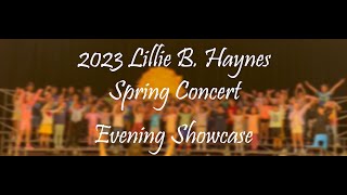 2023 LBH Spring Concert  Evening Showcase [upl. by Yelsek]