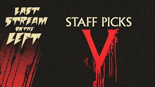 Last Stream on The Left  April 2nd 2024  Staff Picks V [upl. by Ileana]