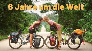 Zusammen schaffen wir alles  6 Jahre Fahrrad Weltreise [upl. by Alleunam]