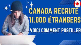 🚨🚨🚨Étape par Étape  Comment Postuler aux 11000 Offres dEmploi GRATUITES au Canada [upl. by Lucina]