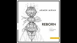 Armen Miran  Reborn [upl. by Aseyt835]