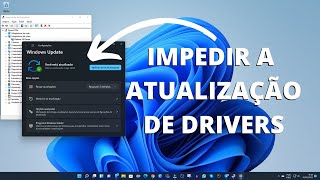 Como IMPEDIR a INSTALAÇÃO de DRIVERS das ATUALIZAÇÕES automáticas do WINDOWS 10 e 11 [upl. by Medina]