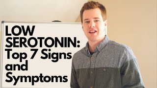 LOW SEROTONIN Top 7 Signs and Symptoms [upl. by Joel]