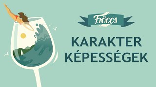 Fröccs  Karakter képességek [upl. by Asseneg]