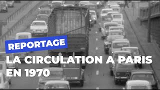 1970  les bouchons à Paris  Paris en mouvement 💨  Ville de Paris [upl. by Tuppeny250]