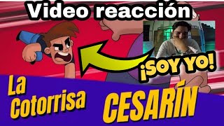 REACCION A MI ANECDOTA EN LA COTORRISA │ CESARIN │ FEXX QUIROGA [upl. by Ataynik]