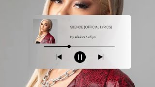 Aleksa Safiya  Silence Official Lyrics [upl. by Llerrad]