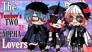 🐺The tomboy’s TWO ALPHA lovers😈GLMM original gacha life minimovie GACHA [upl. by Argella]