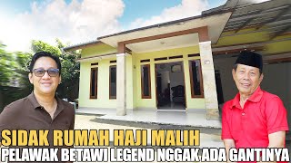 SIDAK RUMAH HAJI MALIH JURAGAN BETAWI ASLI HALAMANNYA LUAS BANGET BANYAK POHON [upl. by Akerdna]