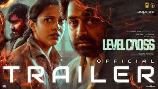 Level Cross  Official Trailer  Asif AliAmala PaulSharafudheen Arfaz Ayub Vishal Chandrashekhar [upl. by Nesilla]