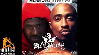 Mozzy x 2Pac  Bladadah Remix Prod MMMOnThaBeat Thizzlercom [upl. by Polk]