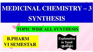 B PHARM 6TH SEMESTER  MEDICINAL CHEMISTRY  3 ALL SYNTHESIS [upl. by Nosyaj]