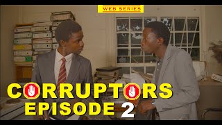 Corruptors Episode 2 [upl. by Atener]