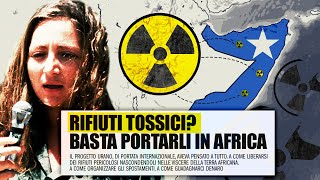 SOMALIA TOSSICA ecco come lItalia nascondeva i suoi rifiuti radioattivi [upl. by Quickel]