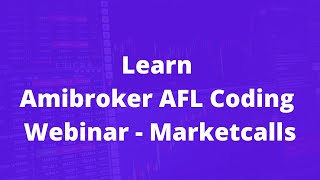 Learn Amibroker AFL Coding  Webinar  Marketcalls [upl. by Annal]