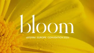 Bloom  dōTERRA Europe Convention 2024 [upl. by Annitsirhc59]