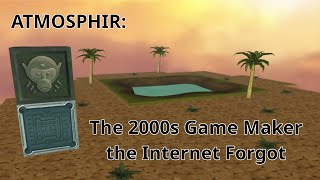 Atmosphir  The creative 2000s game maker the internet forgot [upl. by Settle784]